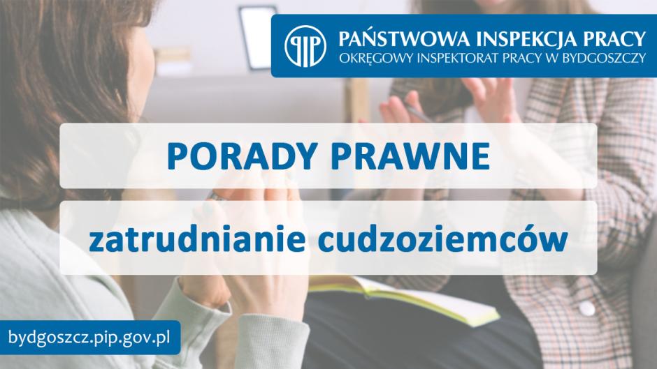 Zapraszamy na bezpłatne porady prawne dotyczące zatrudniania cudzoziemców