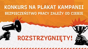 konkurs na plakat kampanii bezpieczeństwo pracy zależy od Ciebie rostrzygnięty