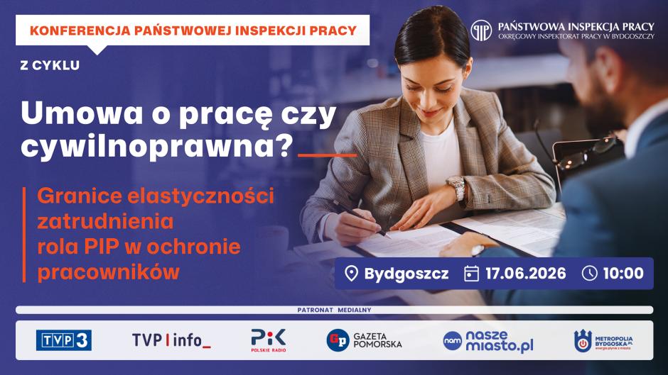 Konferencja „Umowa o pracę czy cywilnoprawna? Granice elastyczności zatrudnienia a rola Państwowej Inspekcji Pracy w ochronie pracowników”