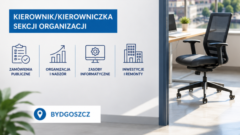 Okręgowy Inspektorat Pracy w Bydgoszczy szuka Kierownika/Kierowniczki Sekcji Organizacji